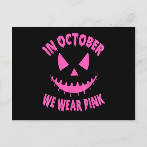 In October We Wear Pink Breast Cancer Pumpkin Hall Announcement Postcard