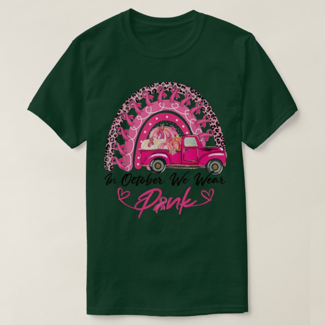 In October We Wear Pink Breast Cancer Rainbow Pump T-Shirt (Design Front)