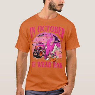 In October We Wear Pink Breast Cancer Trex Dino Ki T-Shirt