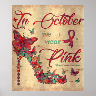 In October We Wear Pink Butterflies Breast Cancer  Poster