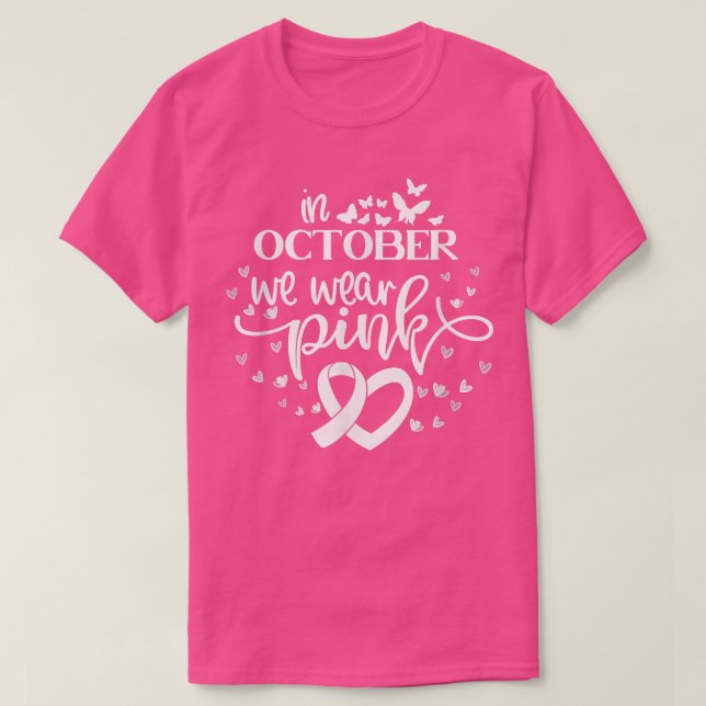 In October We Wear Pink Butterflies Breast Cancer T-Shirt (Design Front)