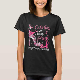 In october we wear pink butterflies heels breast T-Shirt