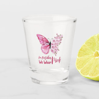 In October we wear Pink butterfly floral cute Shot Glass