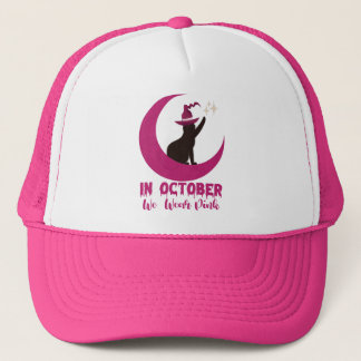In October We Wear Pink Cat Breast Cancer Awarenes Trucker Hat