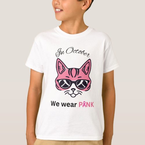 In October We Wear Pink cat with sunglasses T_Shirt