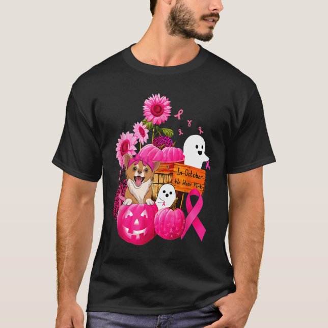 In October We Wear Pink Chihuahua Dog Breast Cance T-Shirt (Front)