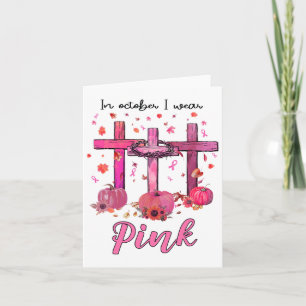 In October We Wear Pink Christian Breast Cancer Aw Card