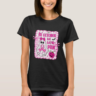 In October We Wear Pink Cute Boo Pink Ribbon Breas T-Shirt