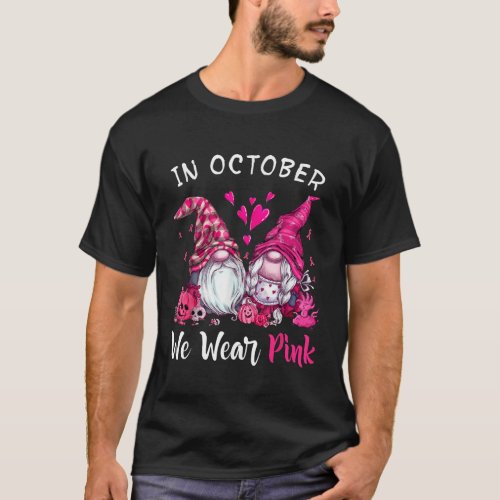 In October We Wear Pink Cute Gnome Pumpkin Funny H T_Shirt