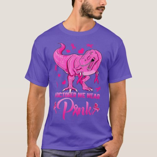 In October We Wear Pink Dinosaur Breast Cancer Awa T_Shirt