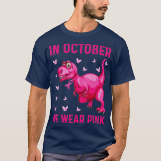 In October We Wear Pink Dinosaur T-Shirt