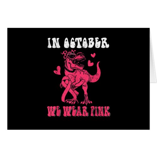 In October We Wear Pink Dinosaur Trex Warriors Bre