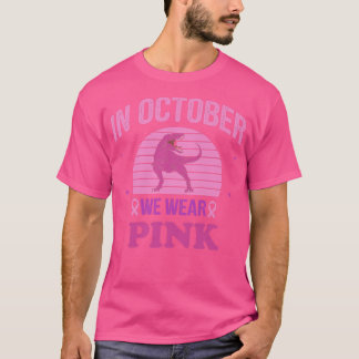 In October We Wear Pink Dinosaurs Witch Breast Can T-Shirt