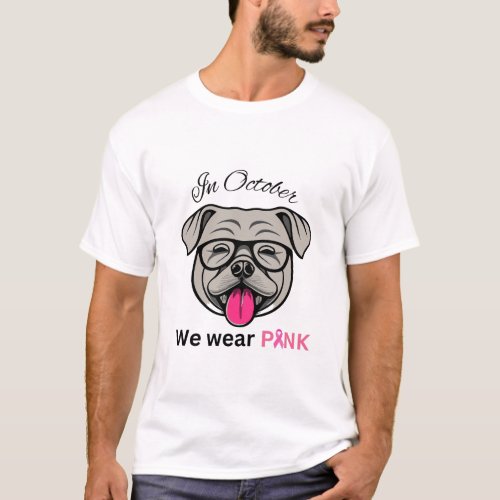 In October We Wear Pink Dog T_Shirt