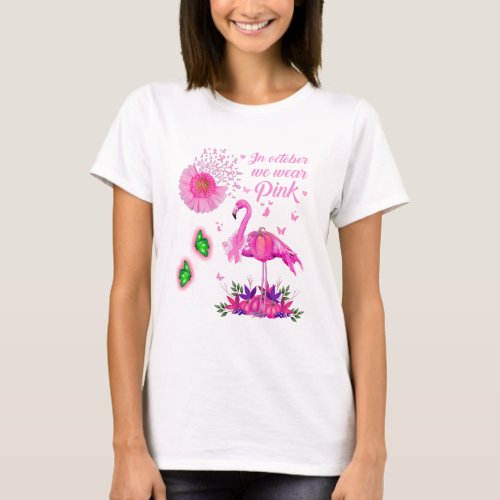 in october we wear pink flamingo Breast Cancer T_Shirt