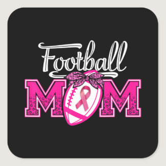 In October We Wear Pink Football Mom Breast Cancer Square Sticker