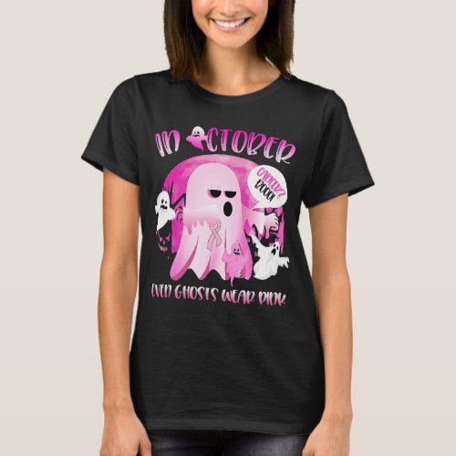 in october we wear pink ghost boo breast cancer ha T_Shirt