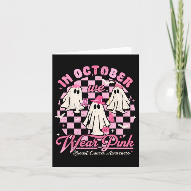 In October We Wear Pink Ghost Halloween Breast Can Card (Front)