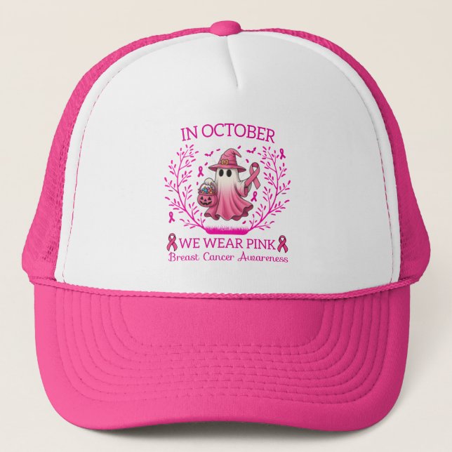 In October We Wear Pink Ghost Witc Breast Cancer   Trucker Hat (Front)