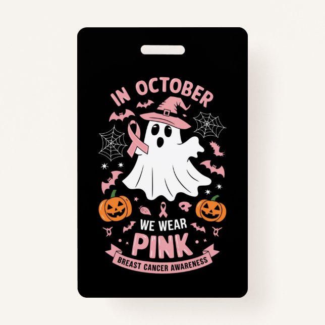 In October We Wear Pink Ghost Witch Breast Cancer  Badge (Front)
