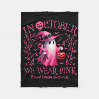 In October We Wear Pink Ghost Witch Breast Cancer Fleece Blanket
