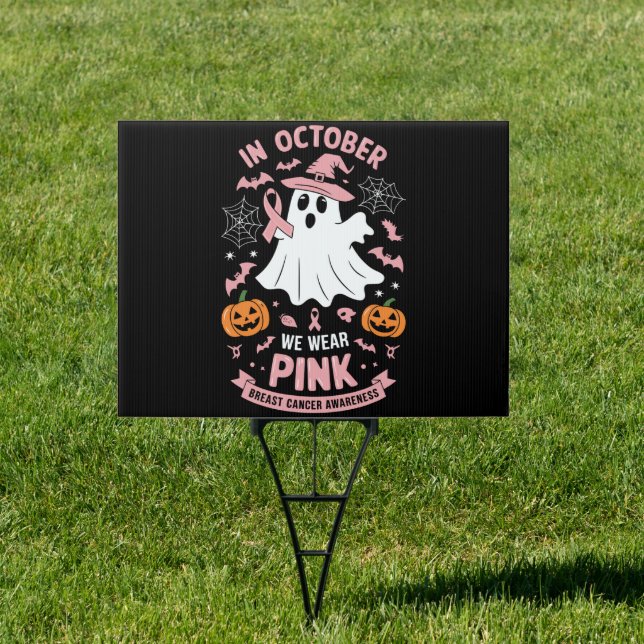 In October We Wear Pink Ghost Witch Breast Cancer  Sign (Insitu)