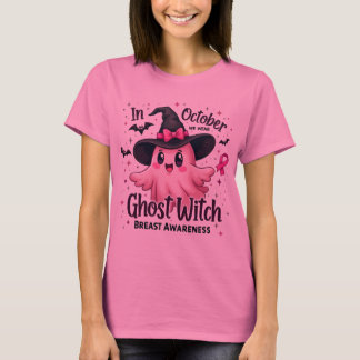 In October We Wear Pink Ghost Witch Breast Cancer T-Shirt