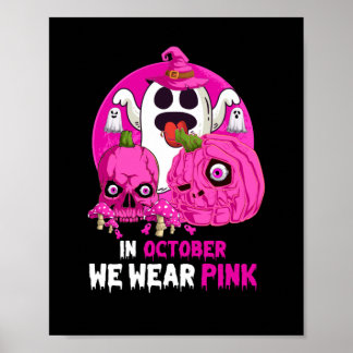 In October We Wear Pink Ghosts Poster