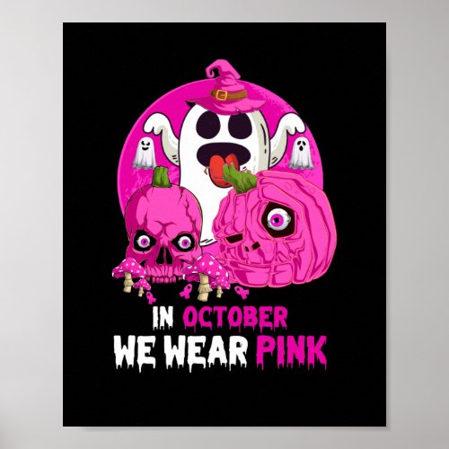 In October We Wear Pink Ghosts Poster