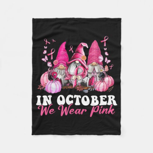 In October We Wear Pink Gnome Breast Cancer Awaren Fleece Blanket