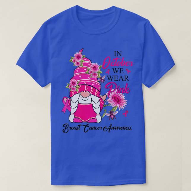 In October We Wear Pink Gnome Breast Cancer Awaren T-Shirt (Design Front)