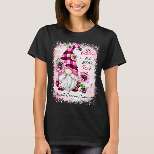 in october we wear pink gnome breast cancer awaren T_Shirt
