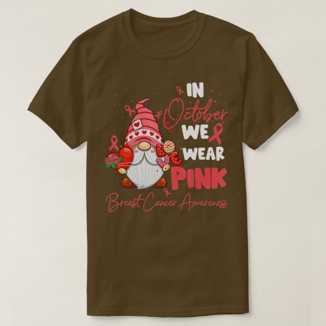 In October We Wear Pink Gnome Breast Cancer Awaren T-Shirt (Design Front)