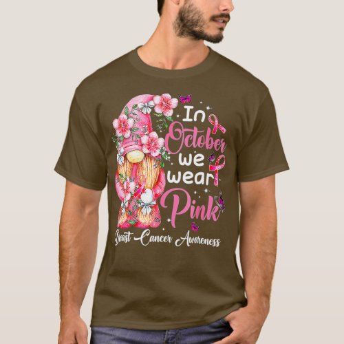 In October We Wear Pink Gnome Breast Cancer Awaren T_Shirt