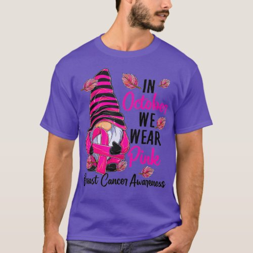 In October We Wear Pink Gnome Breast Cancer Awaren T_Shirt