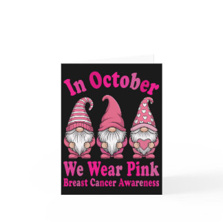 In October We Wear Pink Gnome Trio Awareness  Card