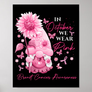 In October We Wear Pink Gnomes Gnome Breast Cancer Poster
