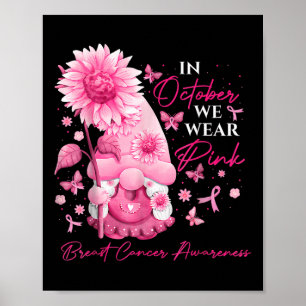 In October We Wear Pink Gnomes Gnome Breast Cancer Poster
