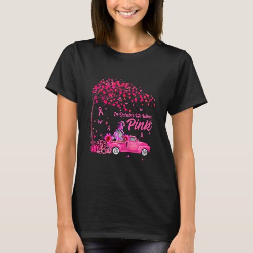 In October We Wear Pink Gnomes Ribbon Truck T_Shirt