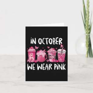 In October We Wear Pink Halloween Breast Cancer Aw Card