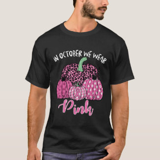In October We Wear Pink Halloween Breast Cancer Aw T-Shirt