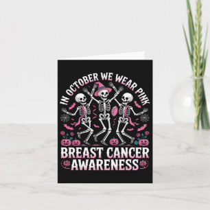 In October We Wear Pink Halloween Skeleton Breast  Card