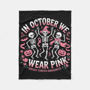 In October We Wear Pink Halloween Skeleton Breast Fleece Blanket