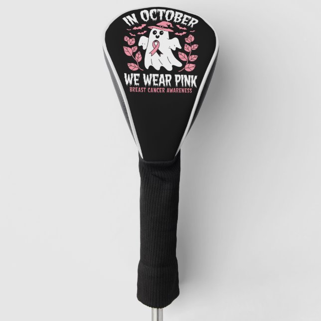 In October We Wear Pink Halloween Witch  Golf Head Cover (Front)