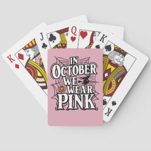 In October We Wear Pink Halloween Witch Poker Cards