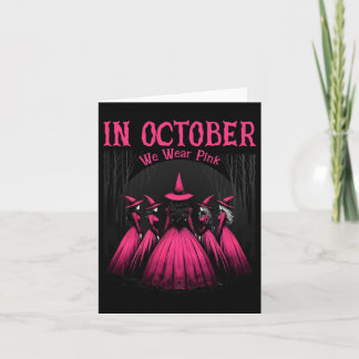 In October We Wear Pink Halloween Witch Witchy Bre Card