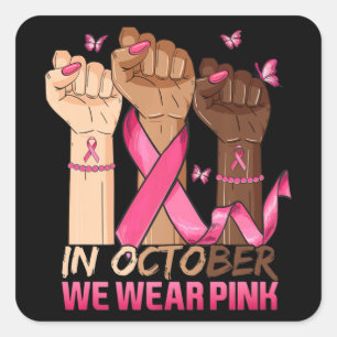 In October We Wear Pink Hand Ribbon Breast Cancer Square Sticker
