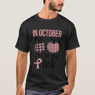 In October we wear pink Happy Halloween Breast can T-Shirt