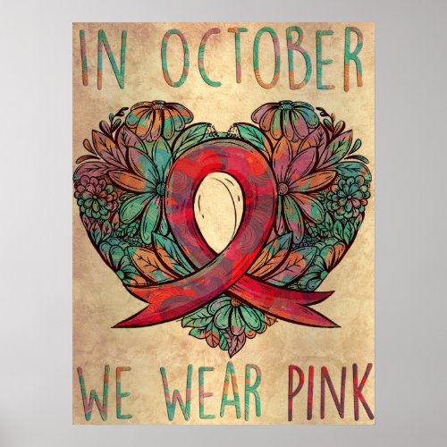 In October We Wear Pink Heart Ribbon Breast Cancer Poster