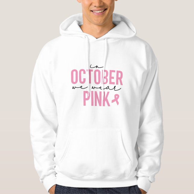 In October We Wear Pink Hoodie (Front)